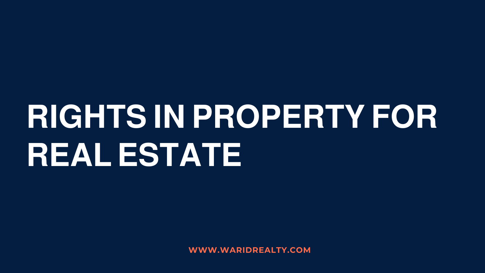 Rights in Property for Real Estate