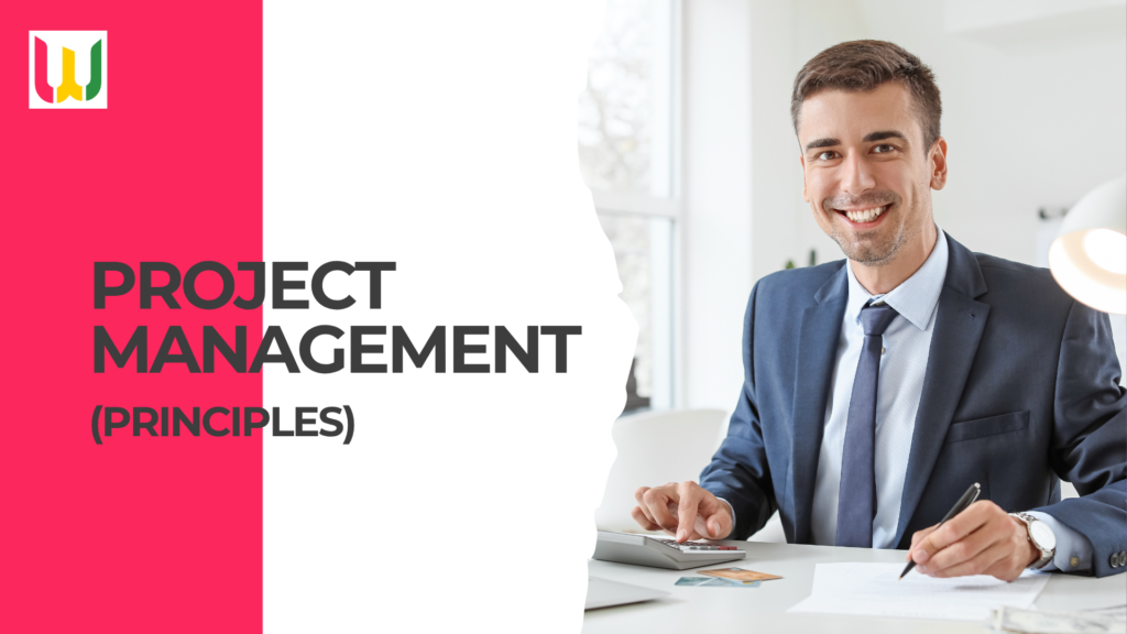 Principles of Project Management