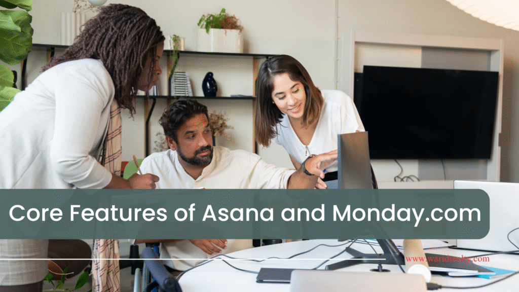 core features of Asana and Monday