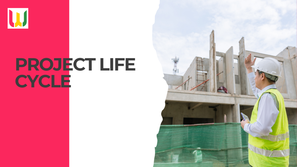 Project Life Cycle