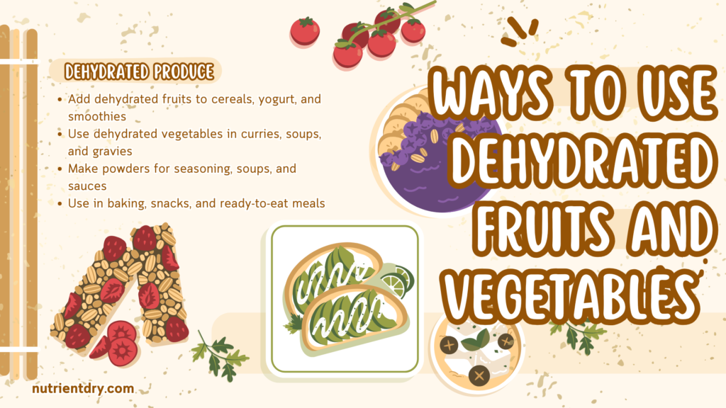 Creative Ways to Use Dehydrated Fruits and Vegetables in Cooking