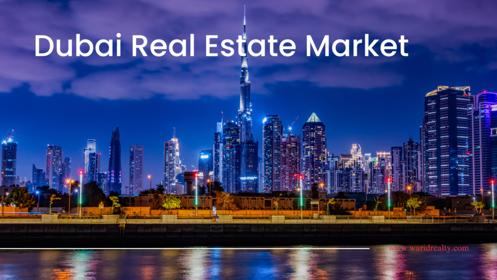Dubai Real Estate Market