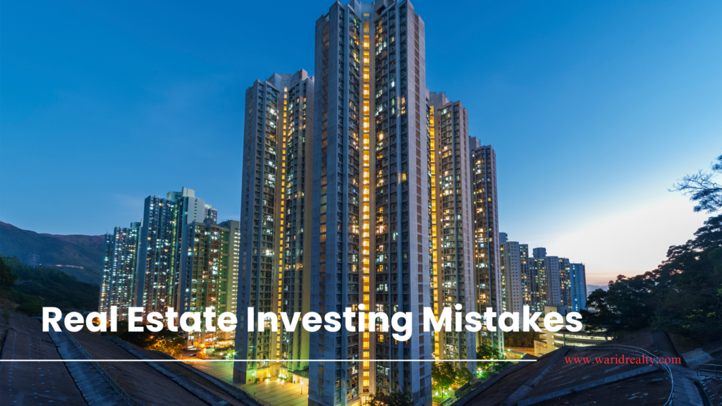 Real Estate Investing Mistakes to Avoid
