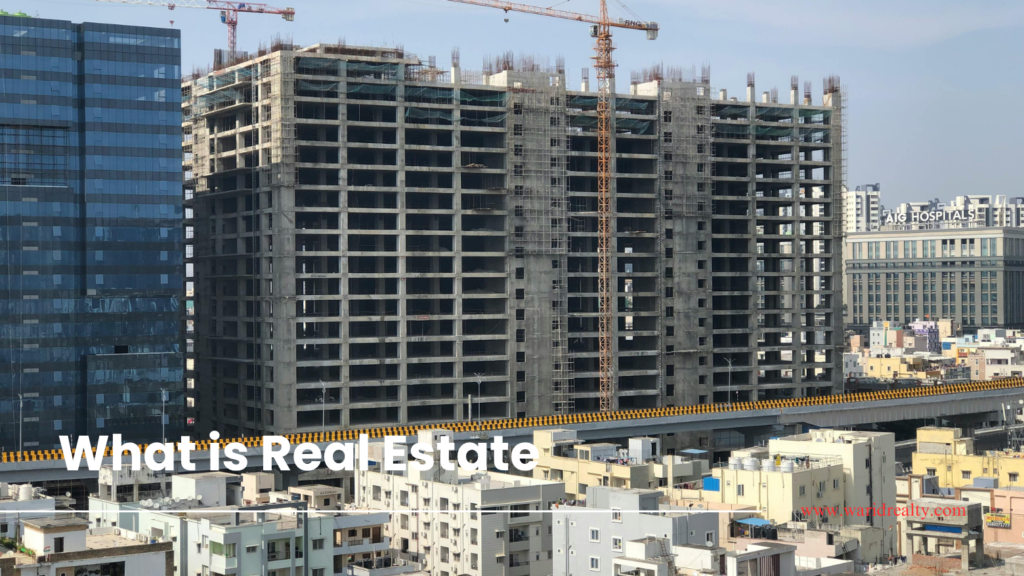 What is Real Estate?