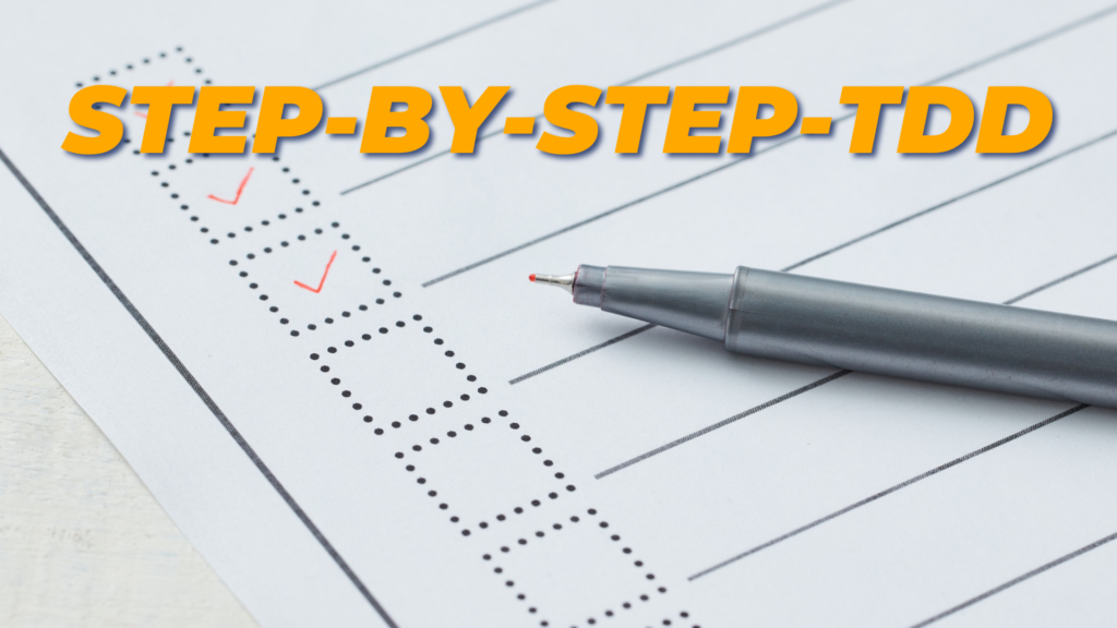 Step-by-Step Process TDD